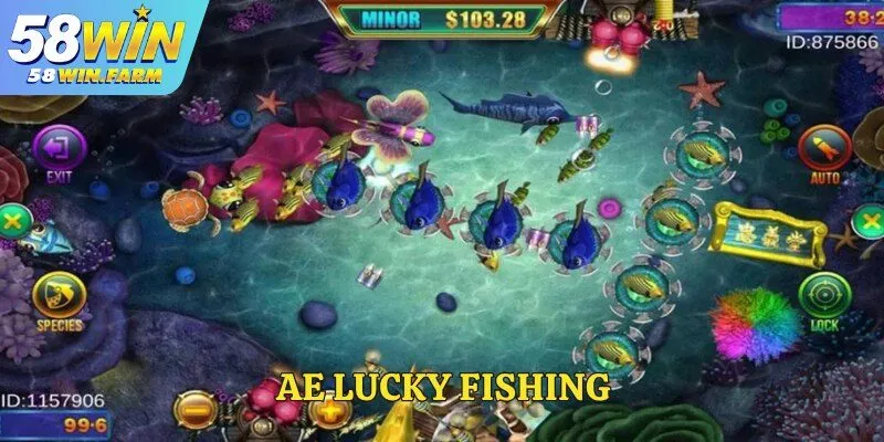 AE Lucky Fishing – Game bắn cá đổi thưởng cực kỳ hấp dẫn tại 58Win