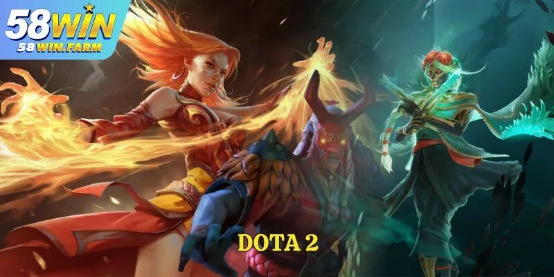 Dota 2 – Tựa game chiến thuật eSports đỉnh cao tại 58Win