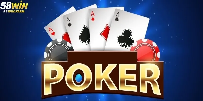 Kỹ Năng Và Chiến Thuật Khi Chơi Poker Tại 58Win
