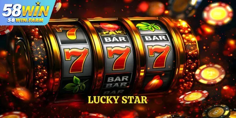Lucky Star – Tựa game quay số hấp dẫn tại nhà cái 58Win